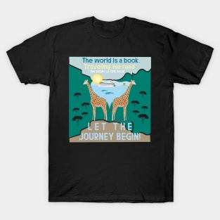 Let the journey begin T-Shirt